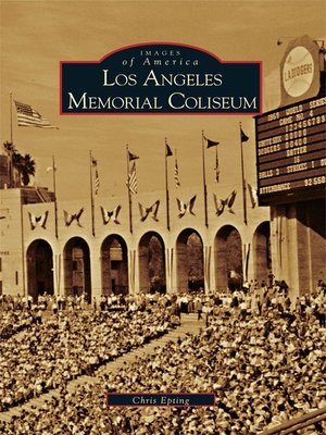 cover image of Los Angeles Memorial Coliseum